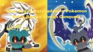 How to Get Marshadow in Pokemon Brick Bronze Roria Conquest [upl. by Dnyletak]