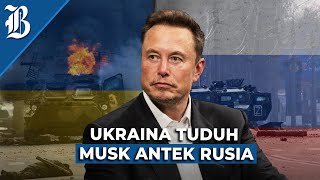 Ukraina Geram Elon Musk Matikan Internet Starlink Saat Serang Rusia [upl. by Alfi]