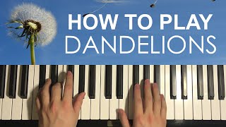 Ruth B  Dandelions Piano Tutorial Lesson [upl. by Nagram]