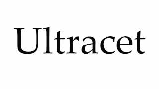 How to Pronounce Ultracet [upl. by Lazaro]