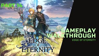 EDGE OF ETERNITY  Gameplay Walkthrough  part 14 No Commentary [upl. by Gnet]