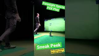 Foresight Sports Golf Simulator  FSX Play Sneak Peek [upl. by Enirehs]