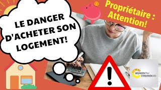 😲❓Louer ou Acheter son Logement  Risque pour vos économies🏠❓ Être propriétaire ça coûte cher💸😥 [upl. by Veats]