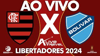 FLAMENGO X BOLÍVAR AO VIVO  FASE DE GRUPOS  LIBERTADORES 2024  NARRAÇÃO RAFA PENIDO [upl. by Ennair]