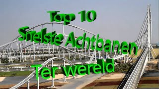 Top 10 Snelste Achtbanen Ter Wereld [upl. by Assilev493]