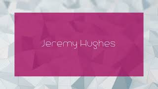 Jeremy Hughes  appearance [upl. by Hsetih]