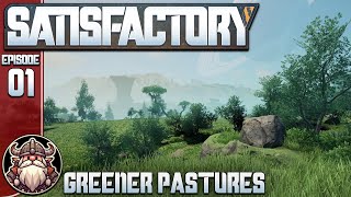 Greener Pastures  E1 ║ Satisfactory [upl. by Edialeda]