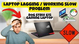 How to Fix ROG Strix G15 Gaming Laptop Lagging  Working Slow Problem easy method [upl. by Meenen273]