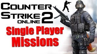 CounterStrike Online 2 Single Player  All Missions [upl. by Anyer]