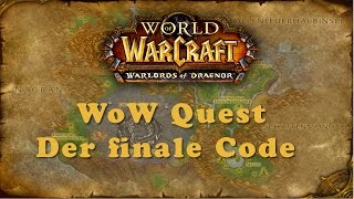 WoW Quest Der finale Code [upl. by Ycart]