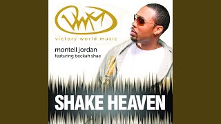 Shake Heaven feat Montell Jordan amp Beckah Shae [upl. by Wendell]