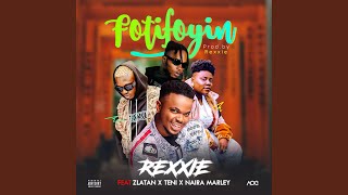 FotiFoyin feat Zlatan Teni amp Naira Marley [upl. by Emalee177]