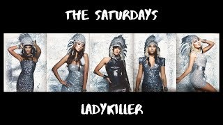 The Saturdays  Ladykiller  Lyric Video [upl. by Galligan126]