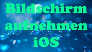 Bildschirm aufnehmen iPod TouchiPhoneiPad DeutschGerman  Full HD [upl. by Ahsenre]