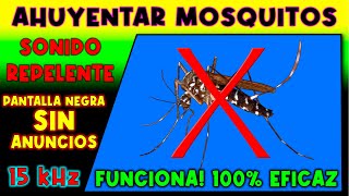 SONIDO PARA AHUYENTAR MOSQUITOS 🚫🦟 REPELENTE DE MOSQUITOS [upl. by Dowzall]