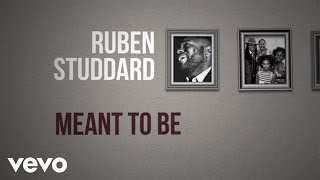 Ruben Studdard  Meant To Be Lyric Video [upl. by Iidnarb]