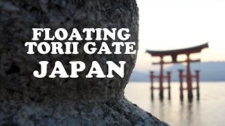 Floating Torii Gate Japan 日本の厳島神社 [upl. by Ila127]