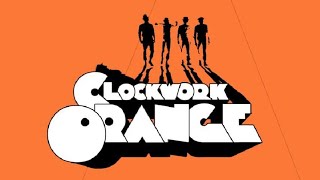 A CLOCKWORK ORANGE  tribute video [upl. by Geraint]