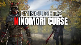 Dying Light 2 Ninomori Curse [upl. by Jeanette]