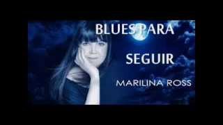 Marilina Ross  Blues para seguir [upl. by Sucramraj]