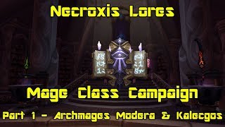 World of Warcraft Legion  Mage Class Campaign pt 1  Archmages Modera amp Kalecgos  Necroxis Lores [upl. by Bonnes]