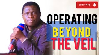 HOW TO OPERATE BEYOND THE VEILAPJAMES KAWALYA [upl. by Sivahc993]