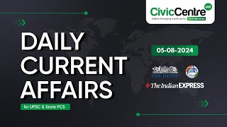 Daily Current Affairs  05th August 2024 I Vignan Series  CivicCentre IAS [upl. by Leirbma]