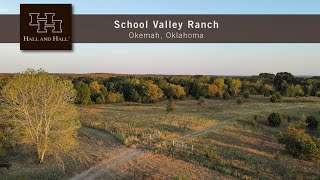 Oklahoma Ranch For Sale  School Valley Ranch [upl. by Joice]