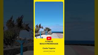 💪 LANZAROTE Costa Teguise  fitness beach promenade lanzarote walkingtour canaryislands spain [upl. by Gent]