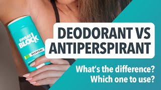 Deodorant VS Antiperspirant  Whats The Difference Which Should You Use [upl. by Aramoy]