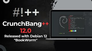 CrunchBang 120 Released with Debian 12 “Bookworm” [upl. by Ettenrahs]