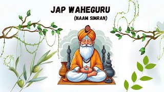 Jaap Naam Waheguru  The Very Best Waheguru Simran japjisahib [upl. by Sanford]