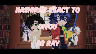 Hashiras react to Giyuu as Ray Part 13 SPOILERS read desc [upl. by Grimes]