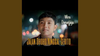 Jalan Dhoho Ninggal Cerito [upl. by Neerac]