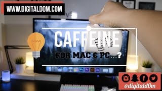 Caffeine for MAC amp PC  digitald0m [upl. by Onitnerolf]