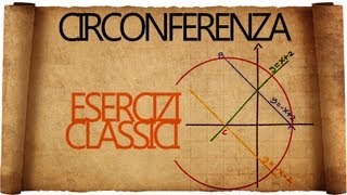 Circonferenza Esercizi Classici [upl. by Alitha210]