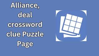 Alliance deal crossword clue Puzzle Page [upl. by Darej]