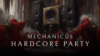 Warhammer 40000 Mechanicus Hardcore Party Mix  Blessed Beats for Machine Worship Binary Prayer [upl. by Aidaas]