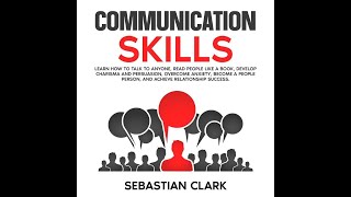 Master Communication Skills  Full Audiobook [upl. by Nwahsat489]