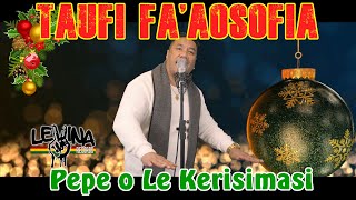 Taufi Faaosofia  Pepe o Le Kerisimasi Music Video [upl. by Zeeba]