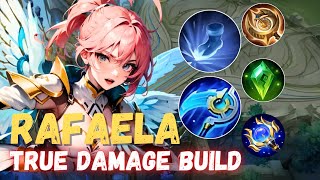 RAFAELA FULL MAGIC amp TRUE DAMAGE BUILD  RAFAELA BEST BUILD 2024  MOBILE LEGENDS [upl. by Formenti]