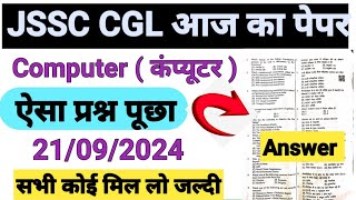 jssc cgl ans key ll कम्प्युटर ll computer questions paper solution ll 21092024 ll analysis video [upl. by Ludeman]