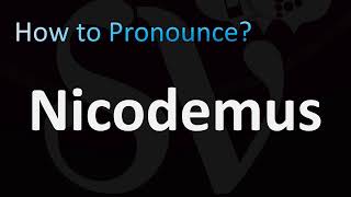 How to Pronounce Nicodemus BIBLE [upl. by Jaquenette]