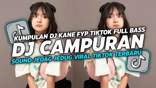 DJ CAMPURAN TIK TOK VIRAL 2024 FULL BASS JEDAG JEDUG [upl. by Ennahtebazile]