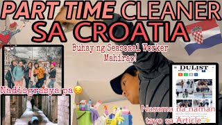 PART TIME CLEANER SA CROATIAðŸ‡­ðŸ‡· Buhay ng Seasonal Worker [upl. by Namzaj]