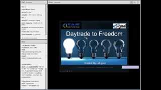 eSignal Partner Webinar  Daytrade To Freedom [upl. by Lynette]