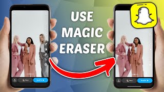 How to Use Magic Eraser on Snapchat [upl. by Three]