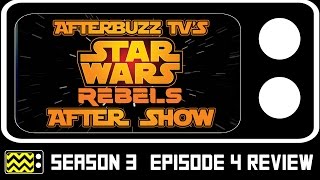 Star Wars Rebels Season 3 Episode 4 Review amp After Show  AfterBuzz TV [upl. by Guild]