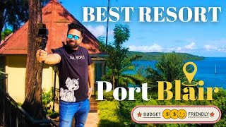 Best BUDGET Luxury Hotel In Port Blair Andaman😍4 Star Resort For the Price of a BUDGET Hotel😲😲 [upl. by Airtemed]