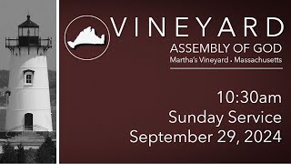 Vineyard Assembly of God Marthas Vineyard Massachusetts September 29 2024 [upl. by Rubinstein451]